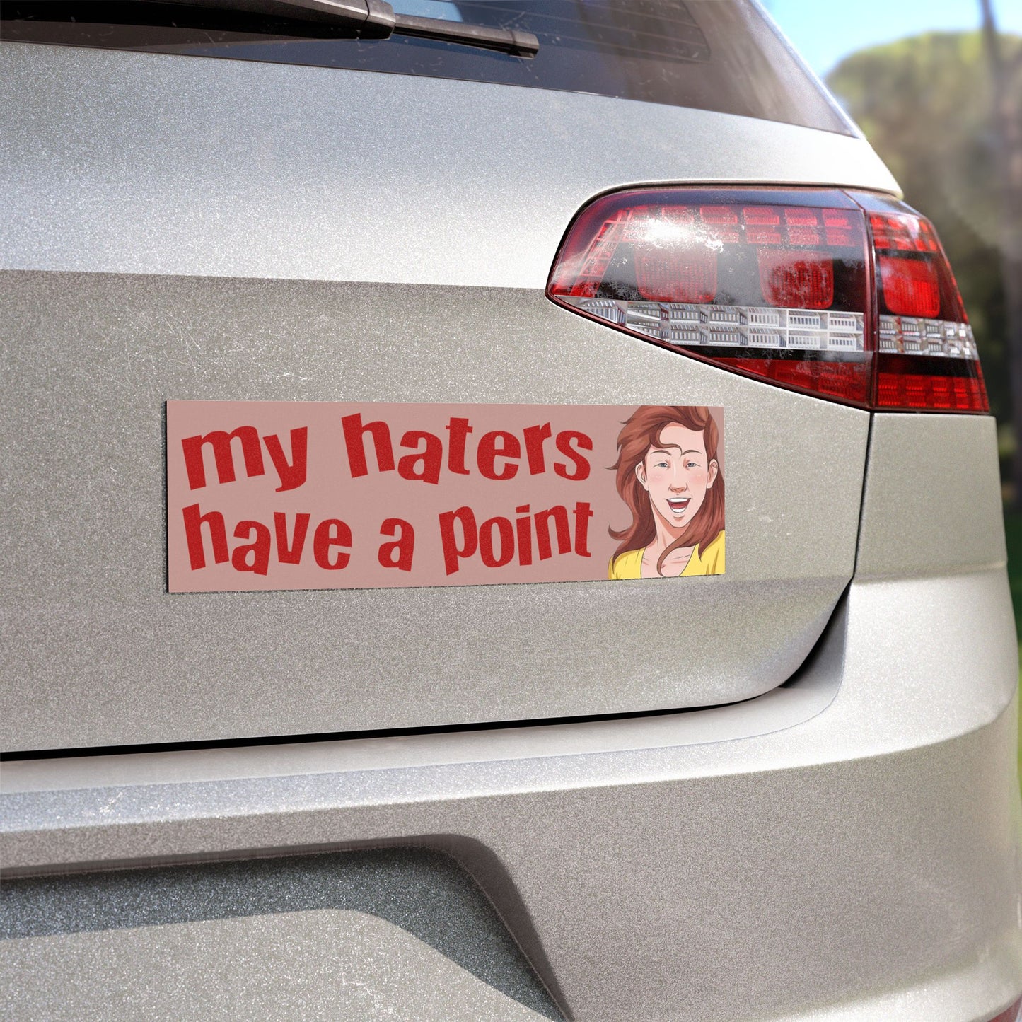 My Haters Have a Point Magnet