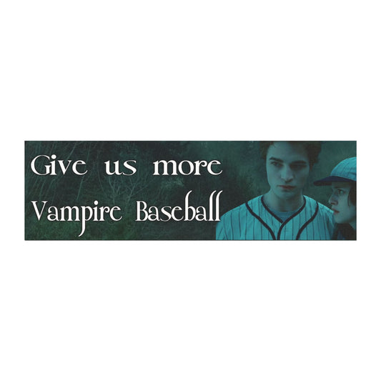 Give Us More Vampire Baseball Magnet