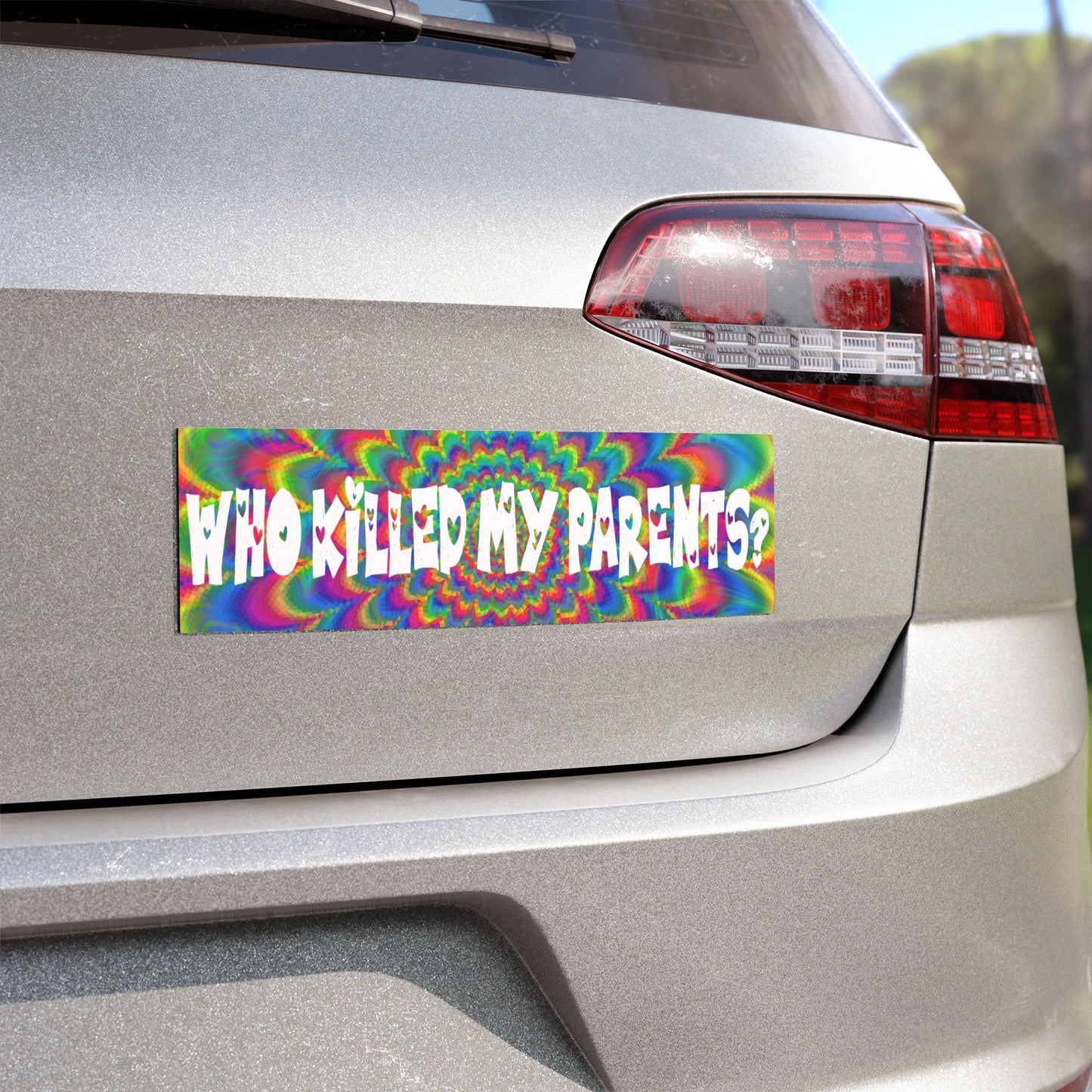 Who Killed My Parents Magnet