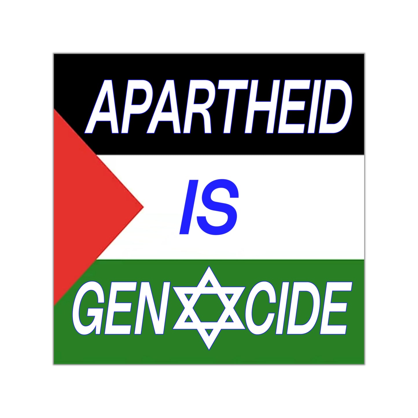 Apartheid is Genocide Square