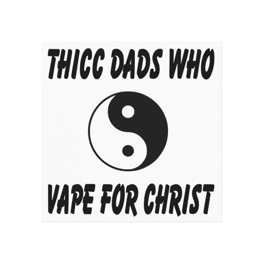 Thicc Dads Who Vape for Christ Magnet