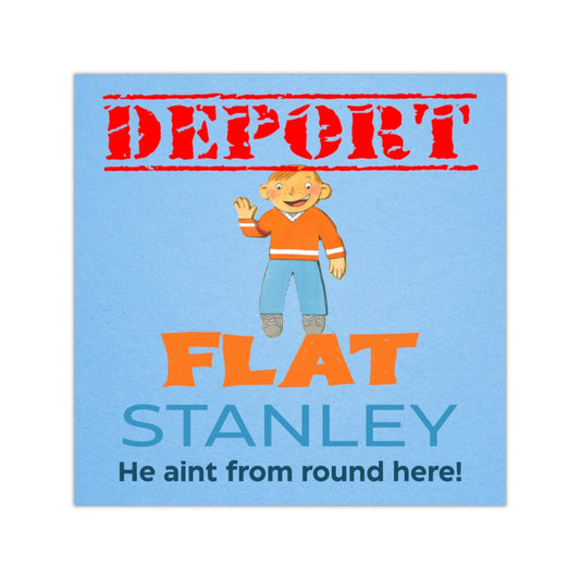 Deport Flat Stanley Square Sticker