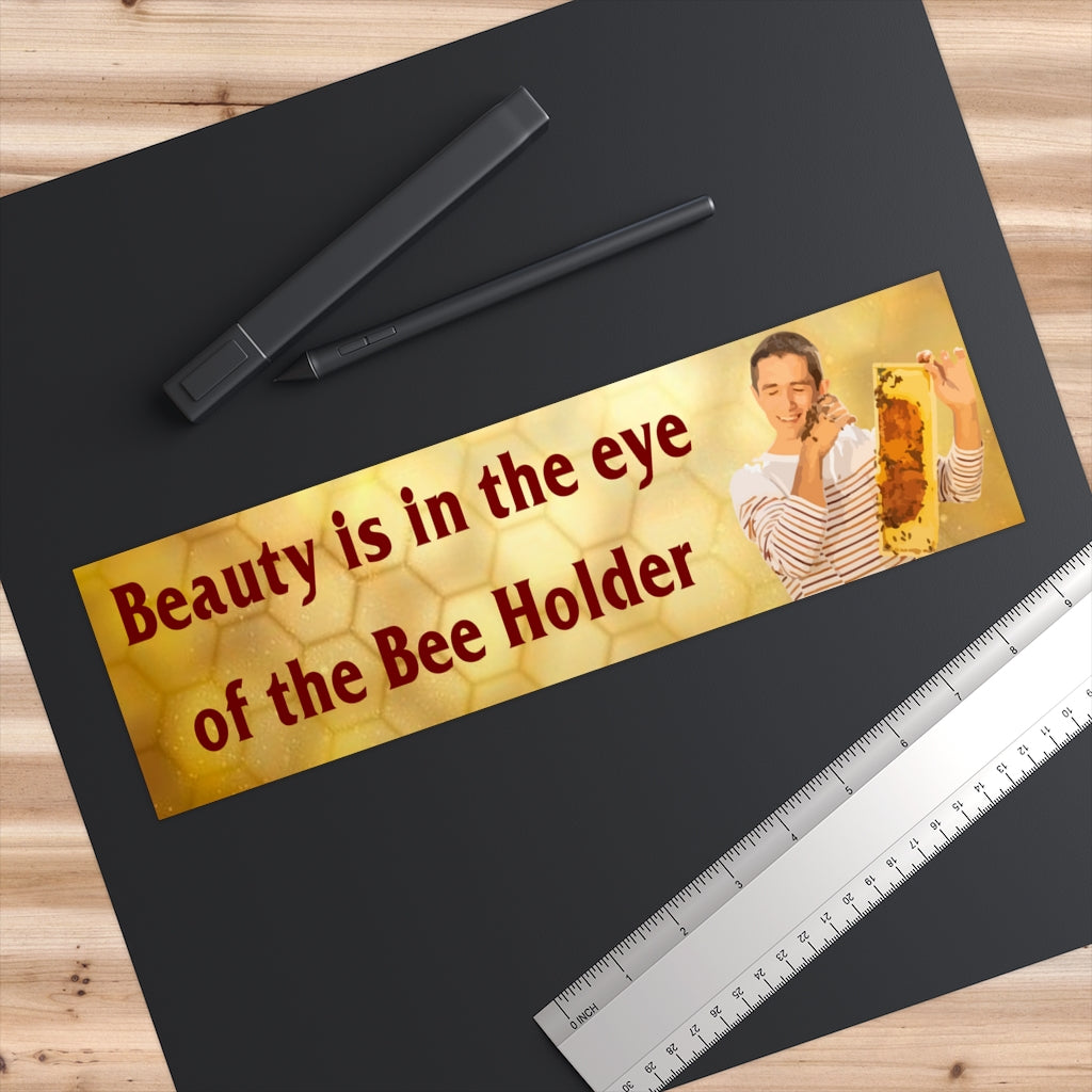 Beauty is in the Eye of the Bee Holder