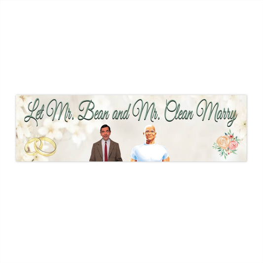Let Mr. Bean and Mr. Clean Marry