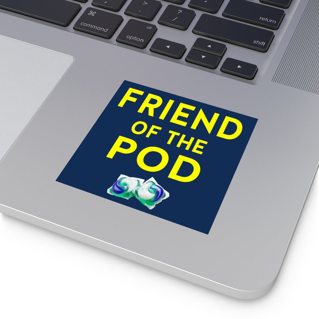 Friend of the Tide Pod Square Sticker