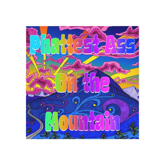 Phattest Ass on the Mountain Magnet