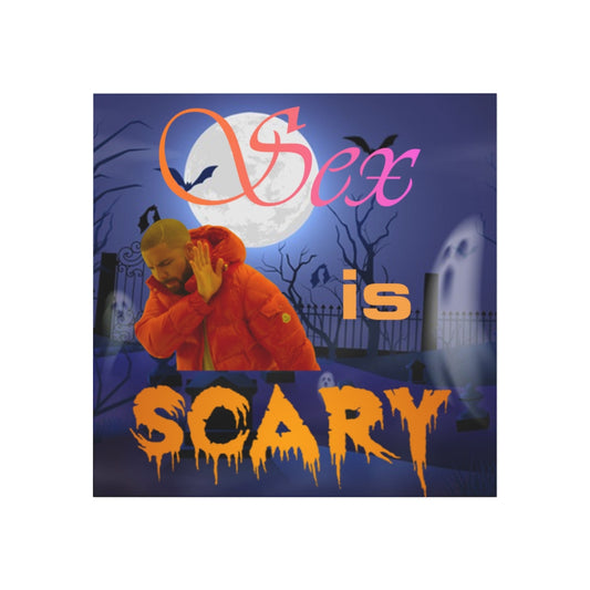 Sex Is Scary Magnet