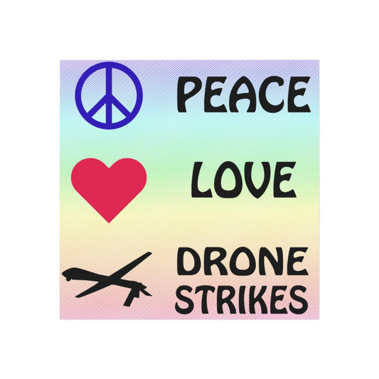 Peace, Love and Drone Strikes Magnet