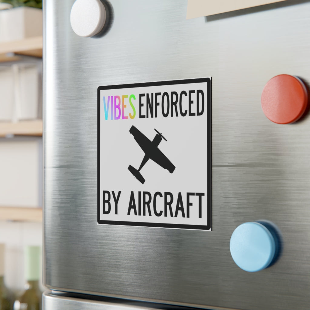 Vibes Enforced by Aircraft Magnet