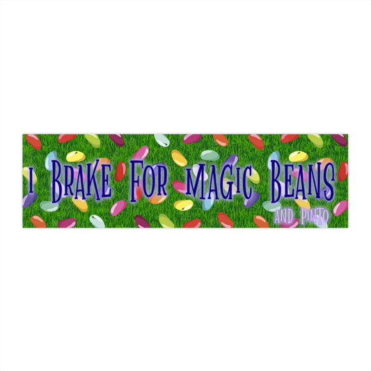 I Brake for Magic Beans