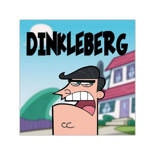 DINKLEBERG Square Sticker