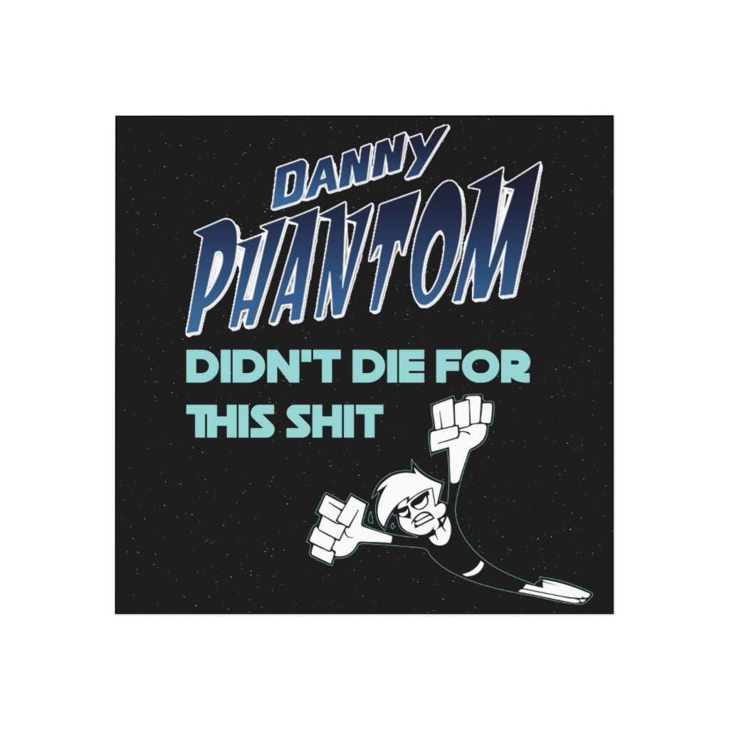 Danny Phantom Didn't Die For This Magnet