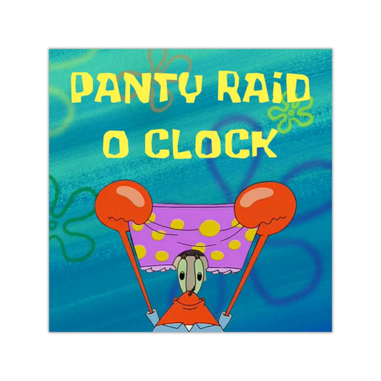 Panty Raid O Clock Square