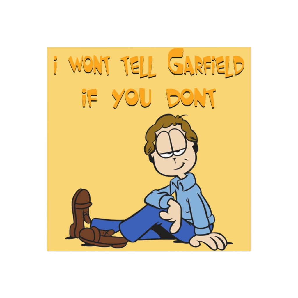 I won't tell Garfield if you don't Magnet