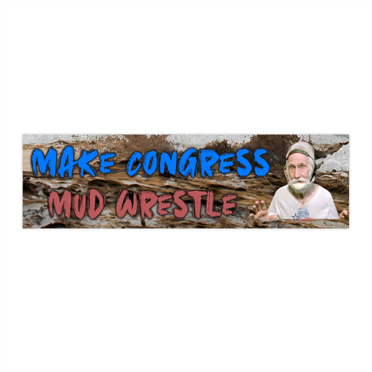 Make Congress Mud Wrestle