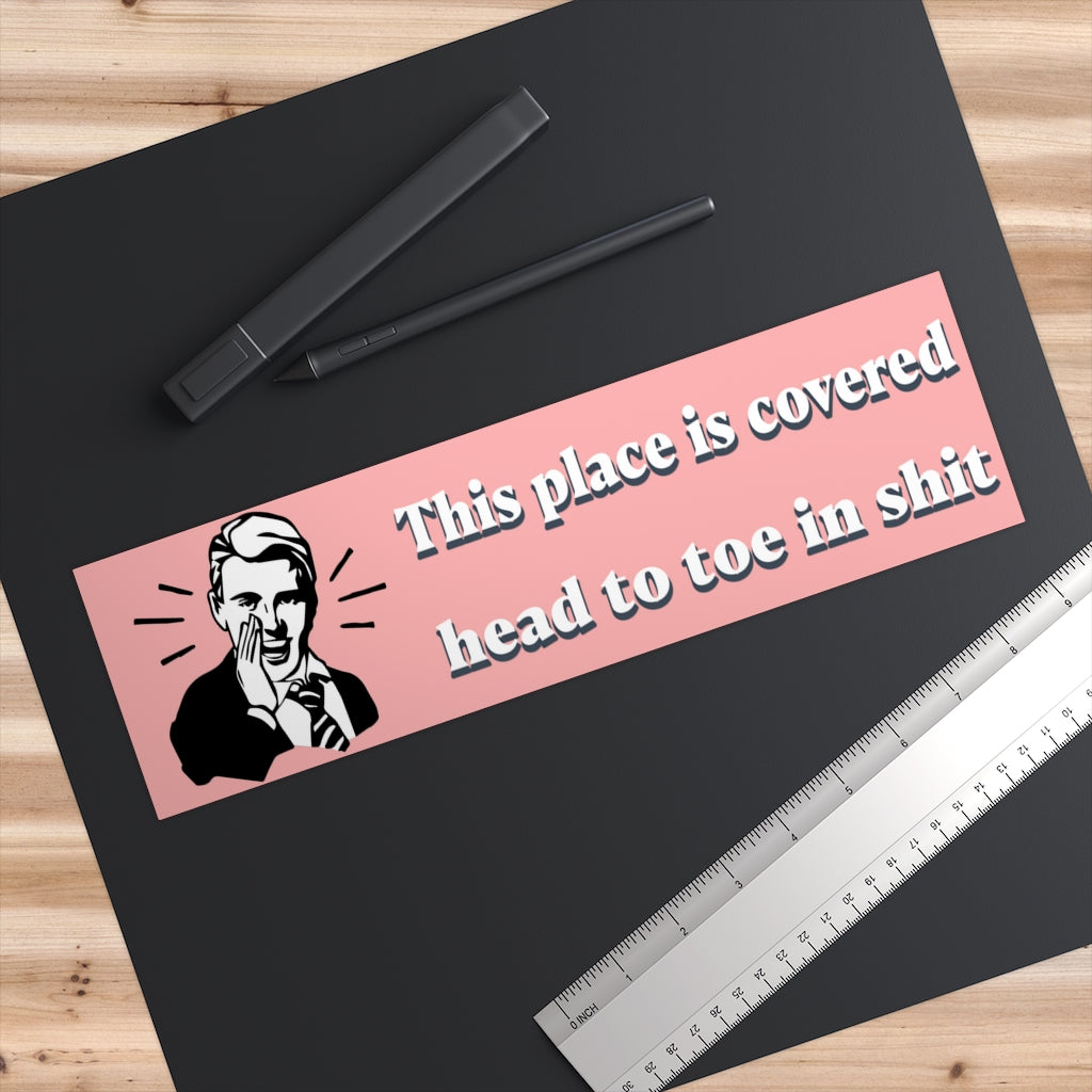 This Place Is Covered Head to Toe in Shit