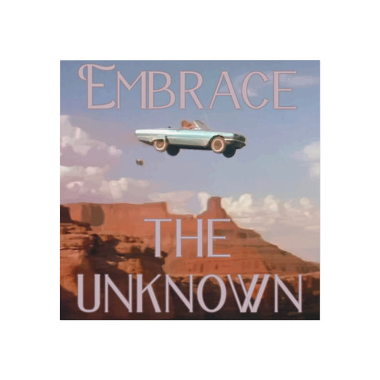Embrace the Unknown Magnet