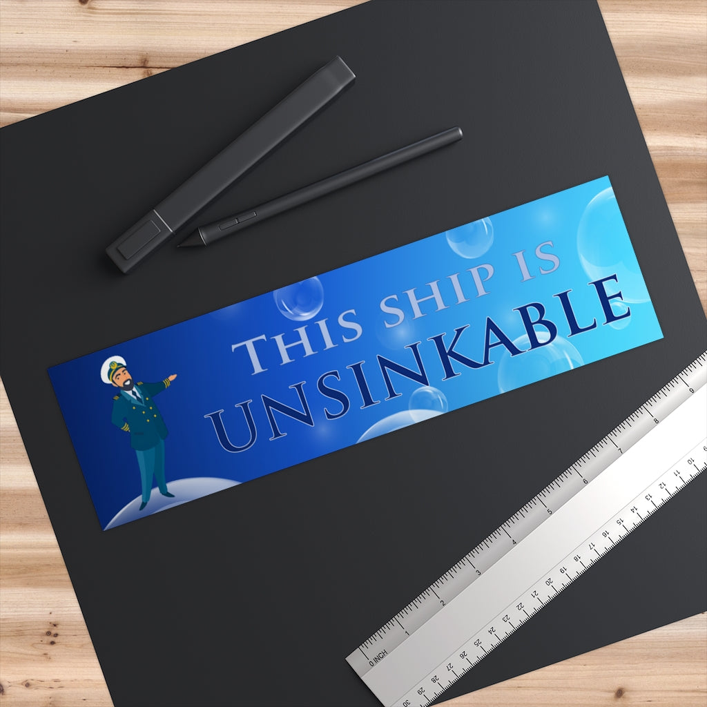 This Ship Is Unsinkable