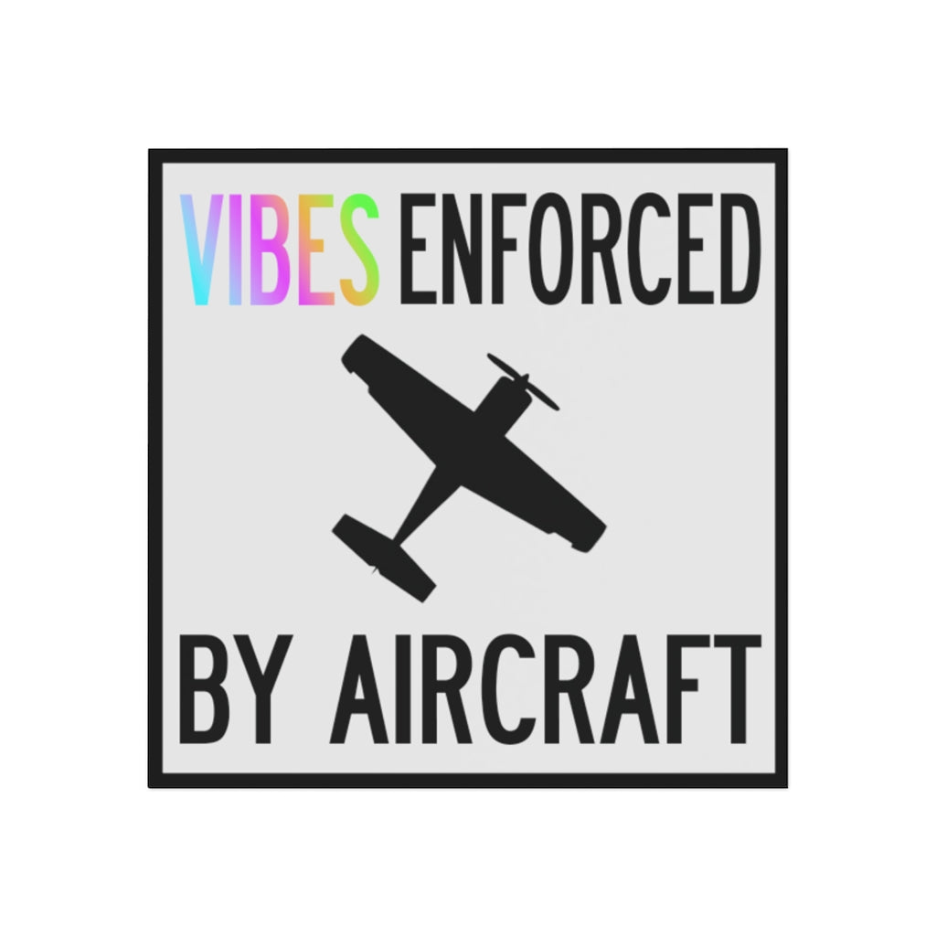 Vibes Enforced by Aircraft Magnet