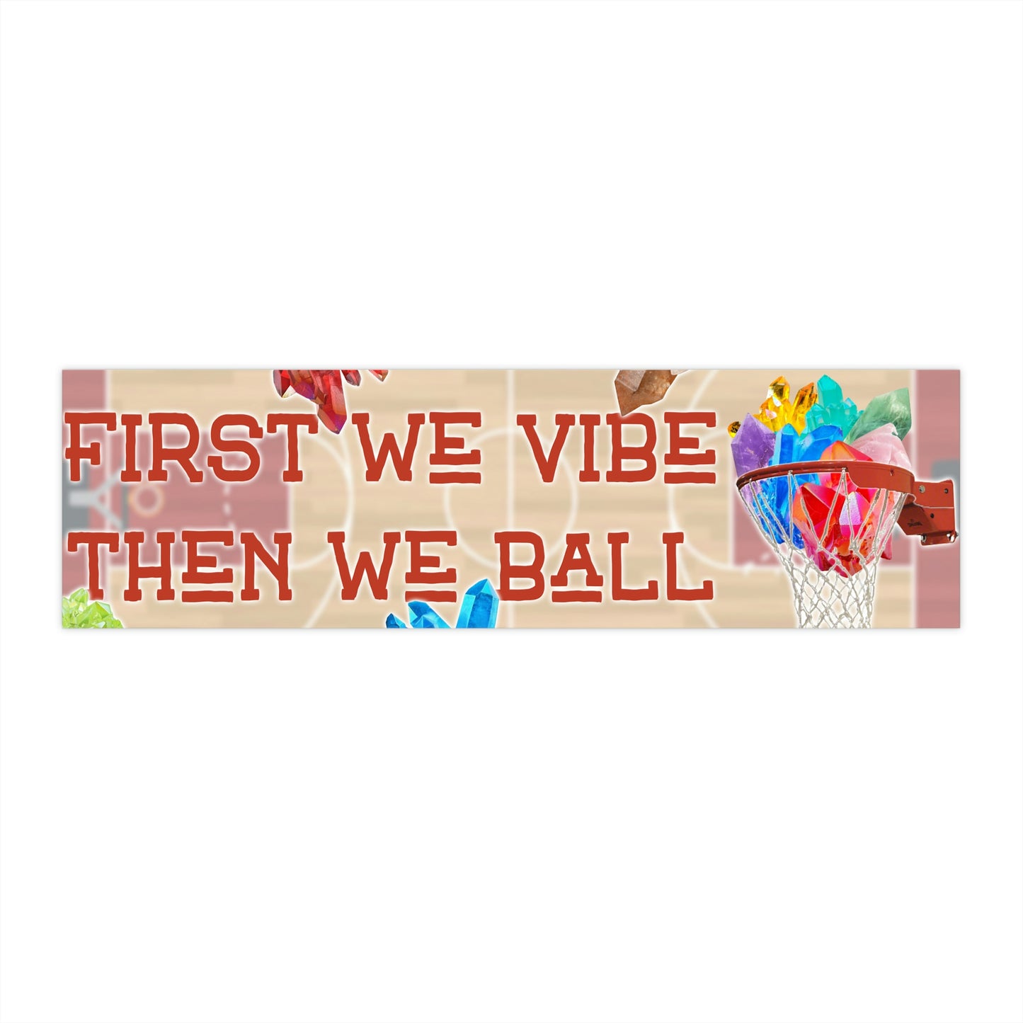 first we vibe then we ball