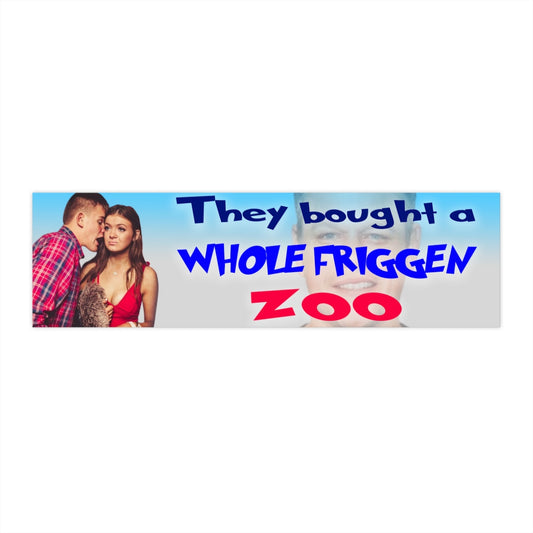They bought a friggen zoo