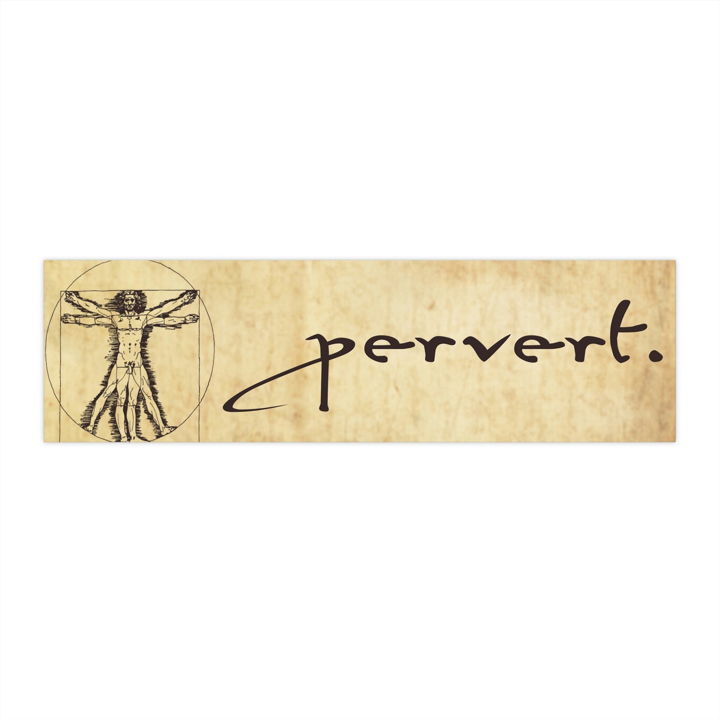 Pervert.