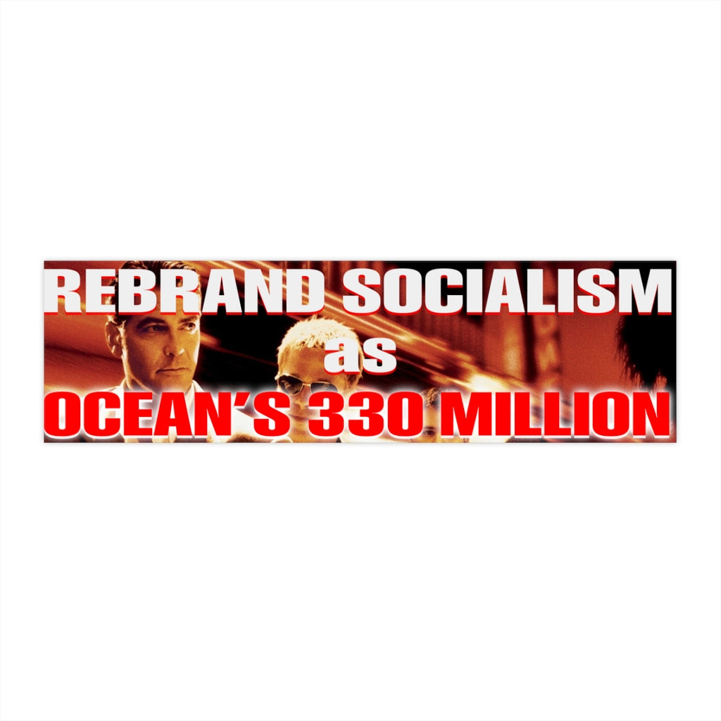 Rebrand Socialism as Ocean's 330 Million