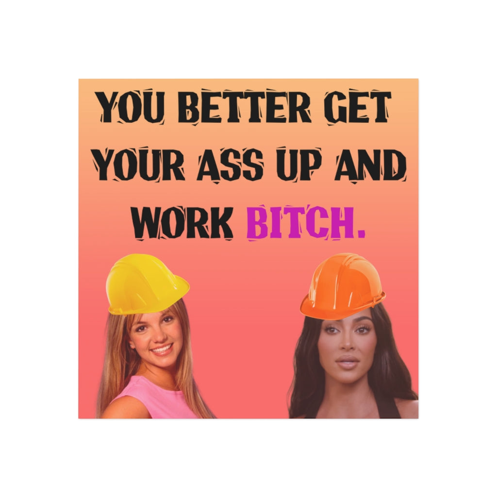 You better Work B Magnet