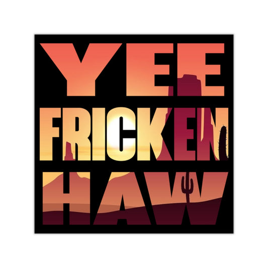Yee Fricken Haw Square