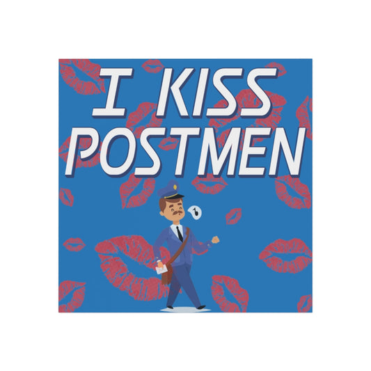 I Kiss Postmen Magnet