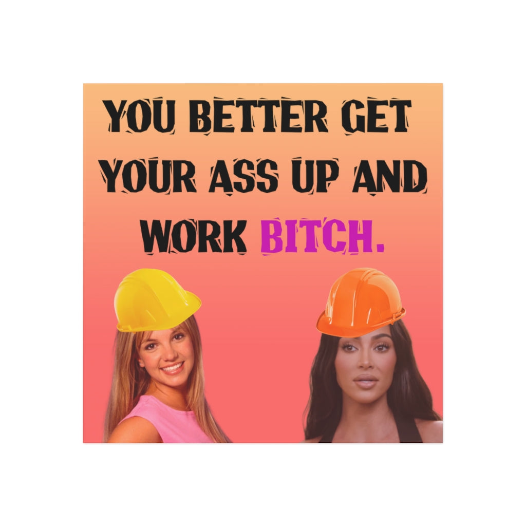 You better Work B Magnet