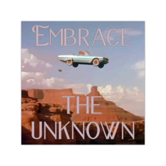 Embrace the Unknown Square