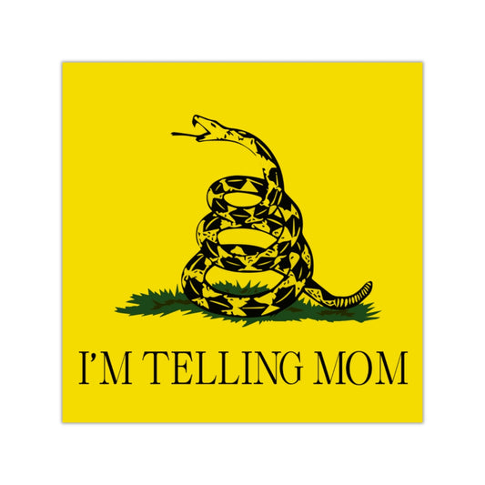 I'm Telling Mom Square