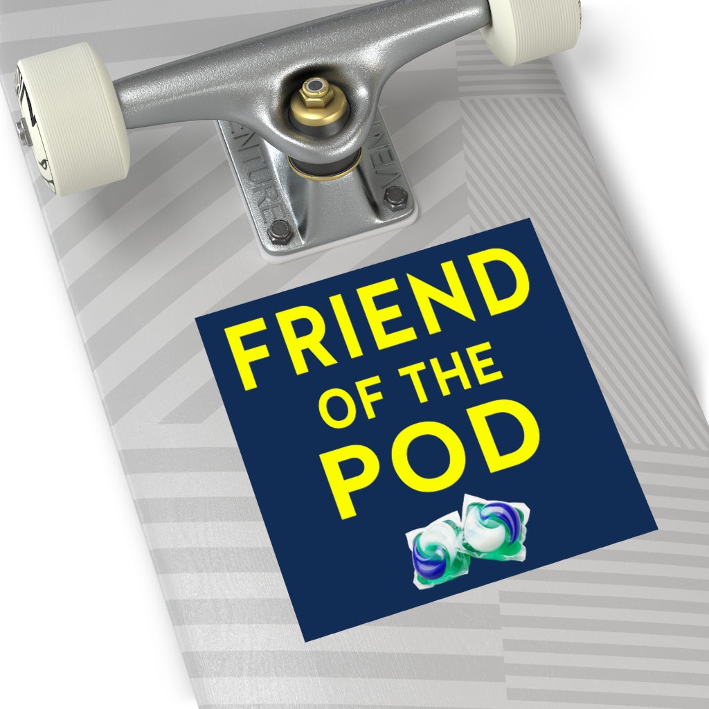 Friend of the Tide Pod Square Sticker