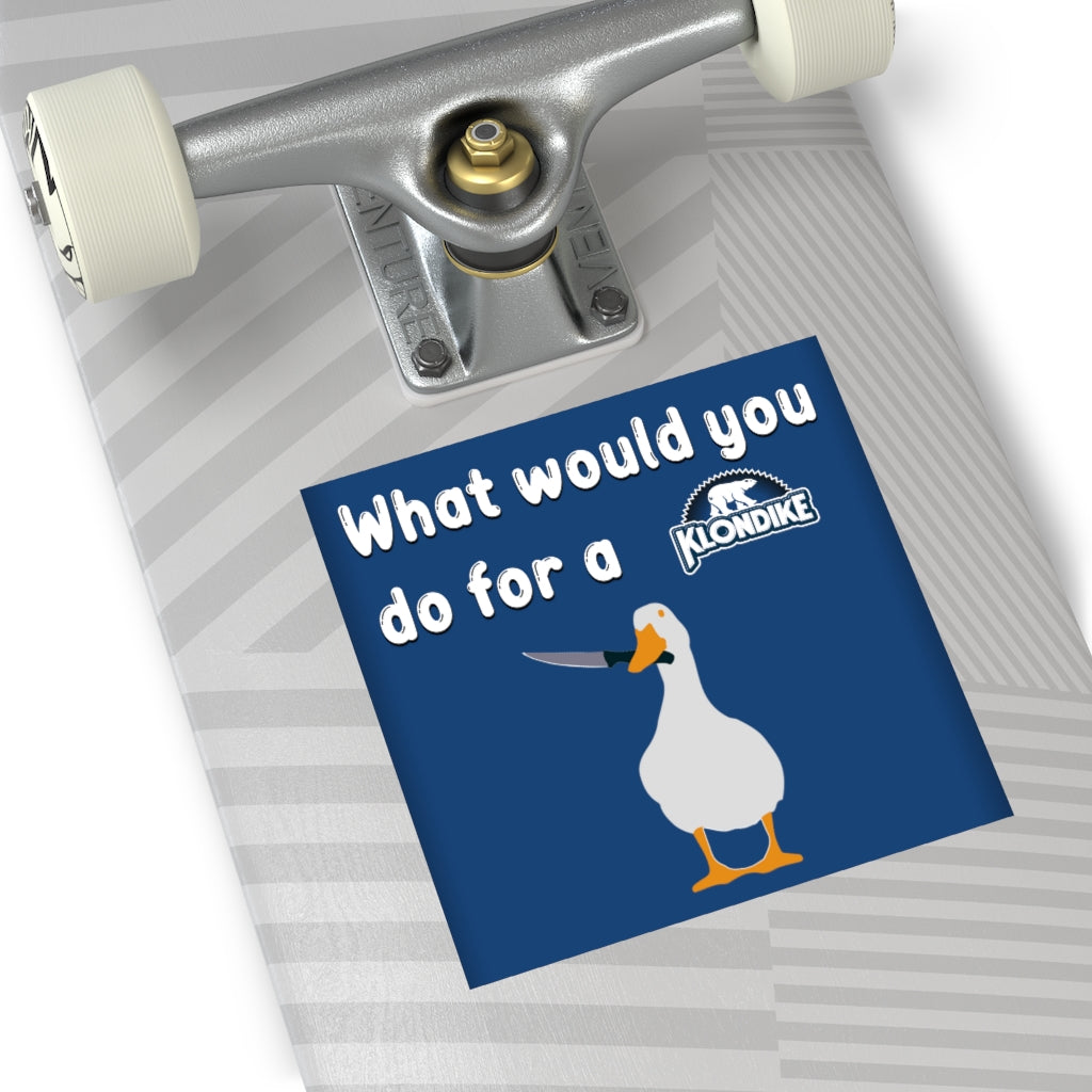 What Would You Do For a Klondike Square