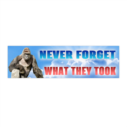 Never Forget What They Took