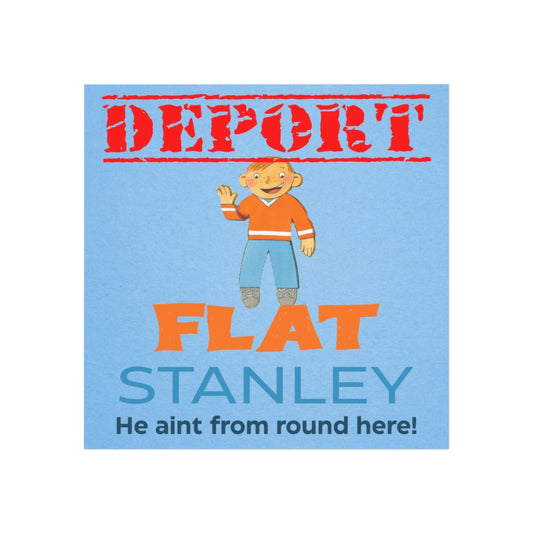Deport Flat Stanley Magnet