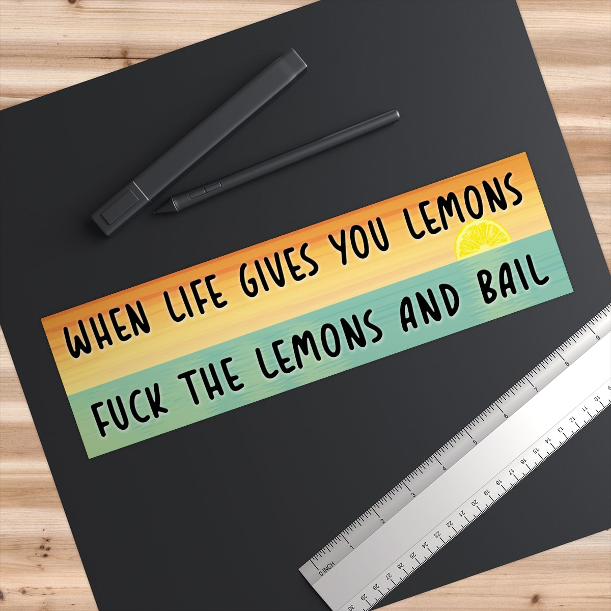 When life gives you lemons..