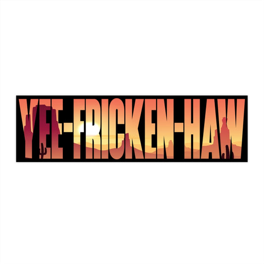 Yee Fricken Haw