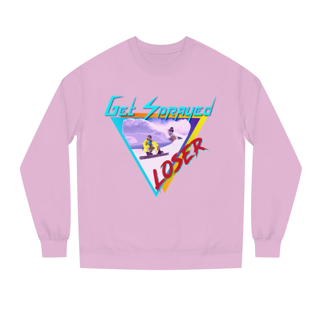 Get Sprayed Loser Crew Neck Sweatshirt