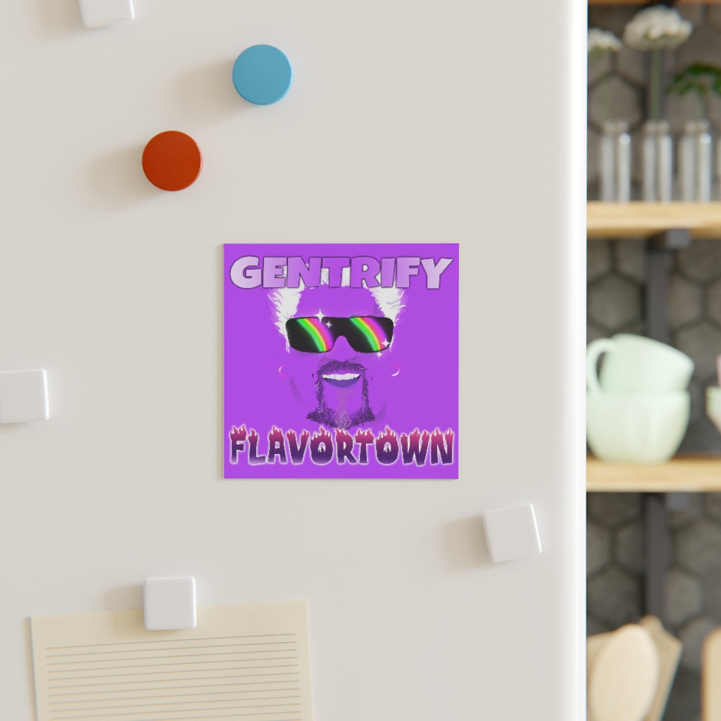 Gentrify Flavortown Magnet