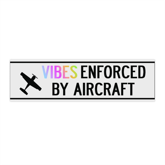 Vibes Enforced by Aircraft