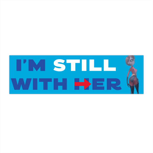 I'm Still With Her