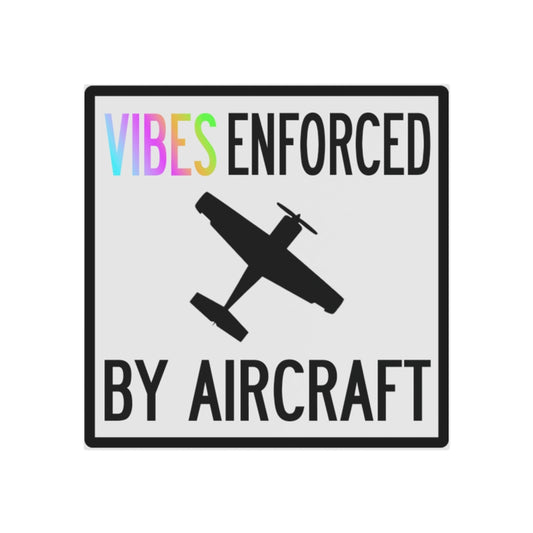 Vibes Enforced by Aircraft Magnet