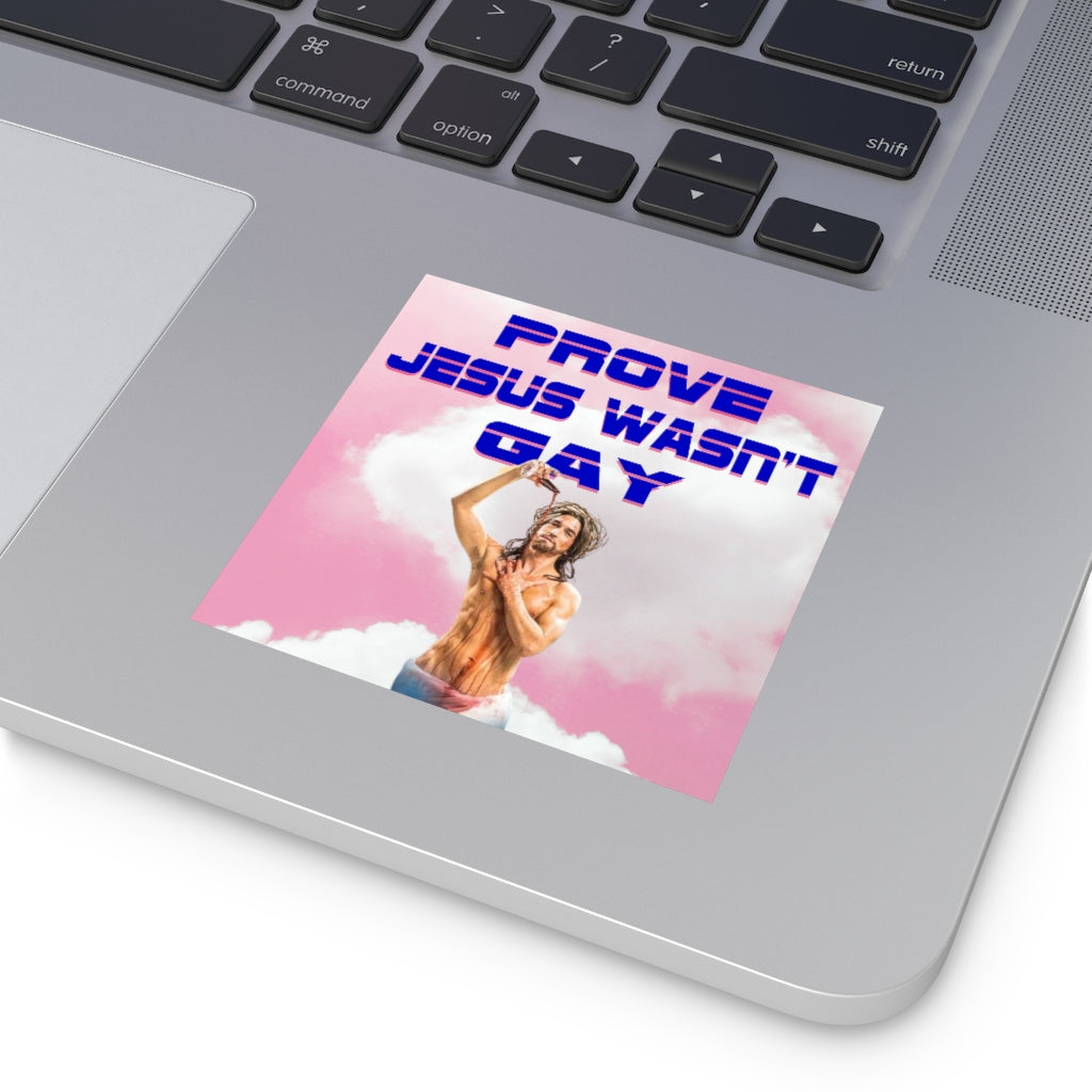 Prove Jesus Wasn't Gay Square