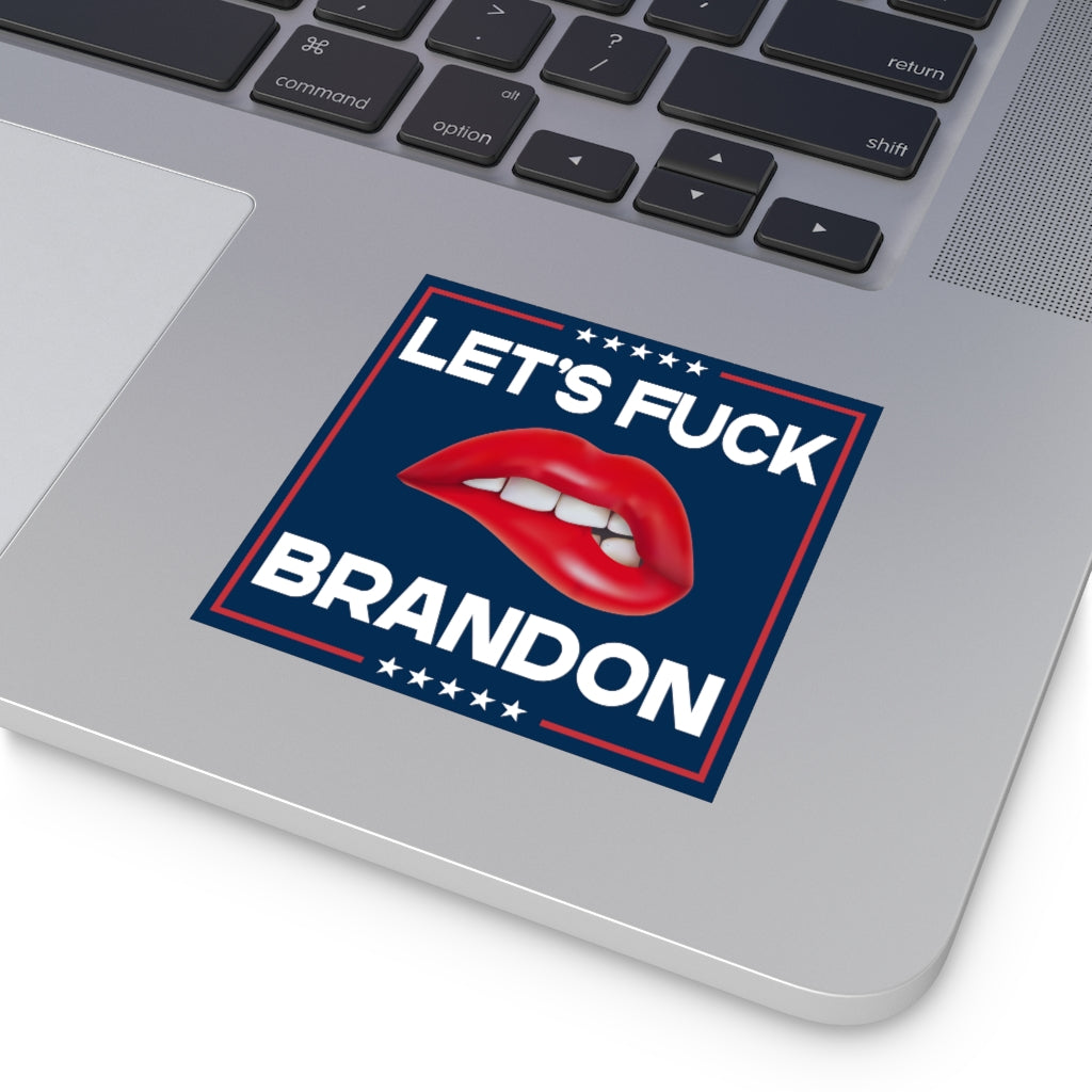 Let's Fuck Brandon Square Sticker