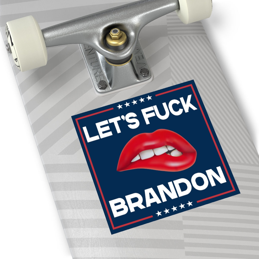 Let's Fuck Brandon Square Sticker
