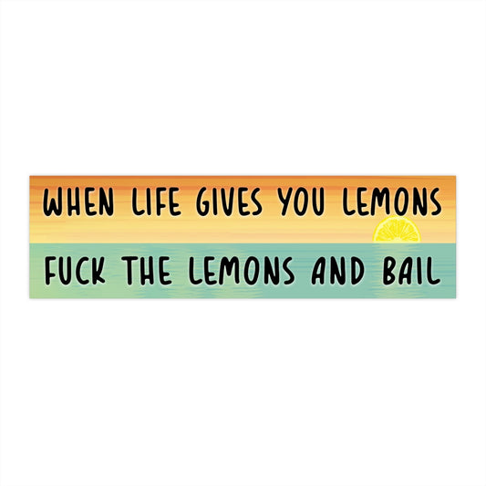 When life gives you lemons..