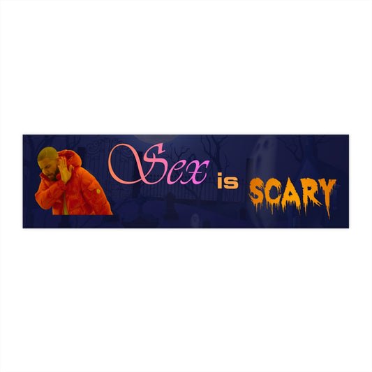 Sex is Scary
