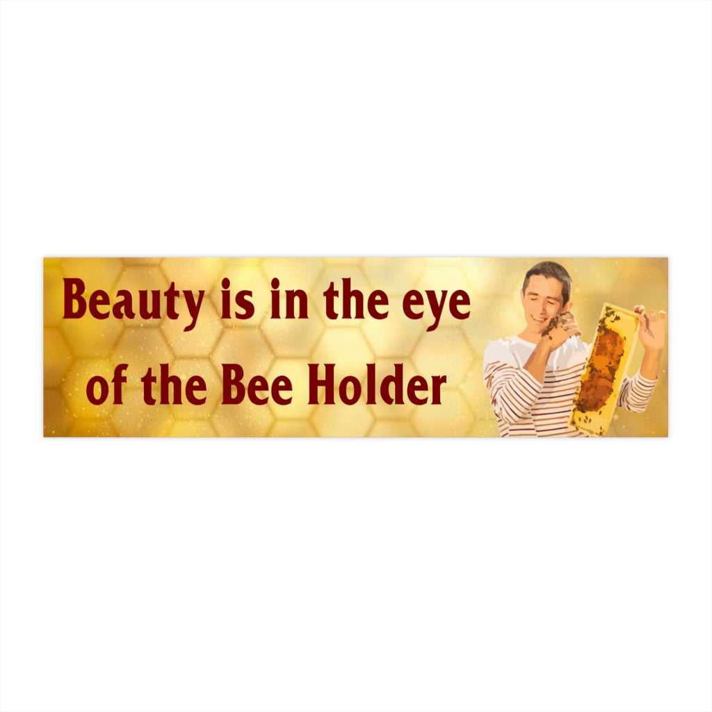 Beauty is in the Eye of the Bee Holder